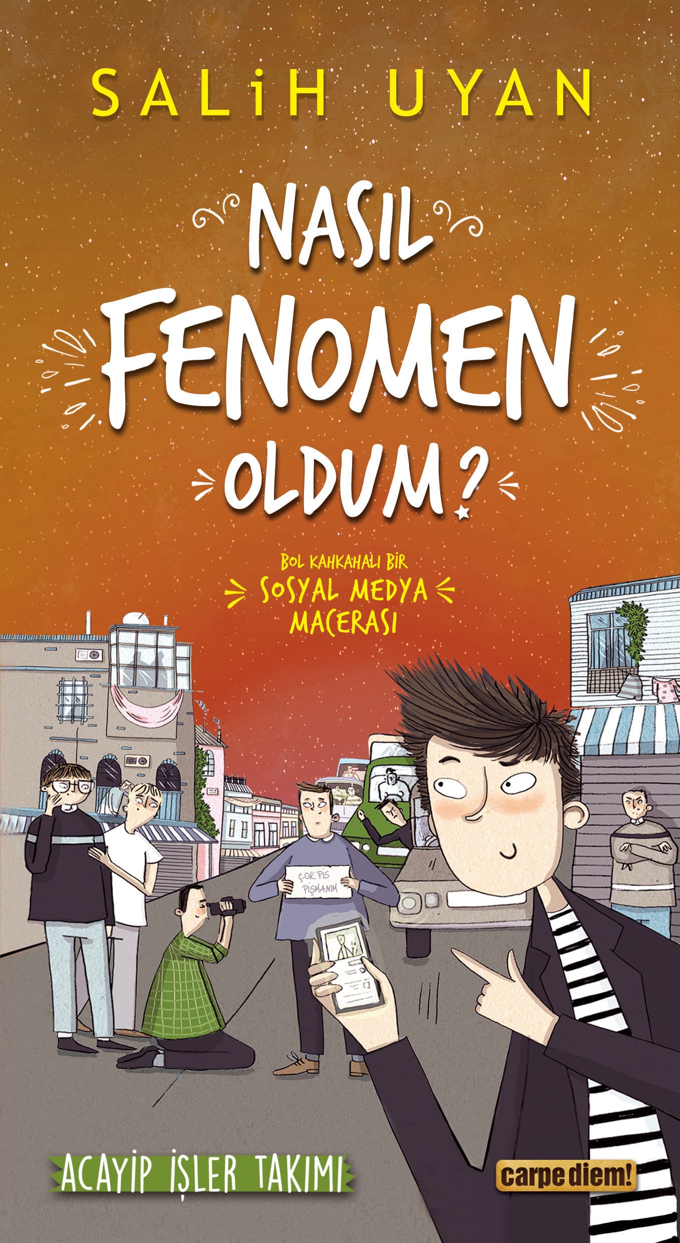 Nasıl Fenomen Oldum – Acayip İşler Takımı (İmzalı)