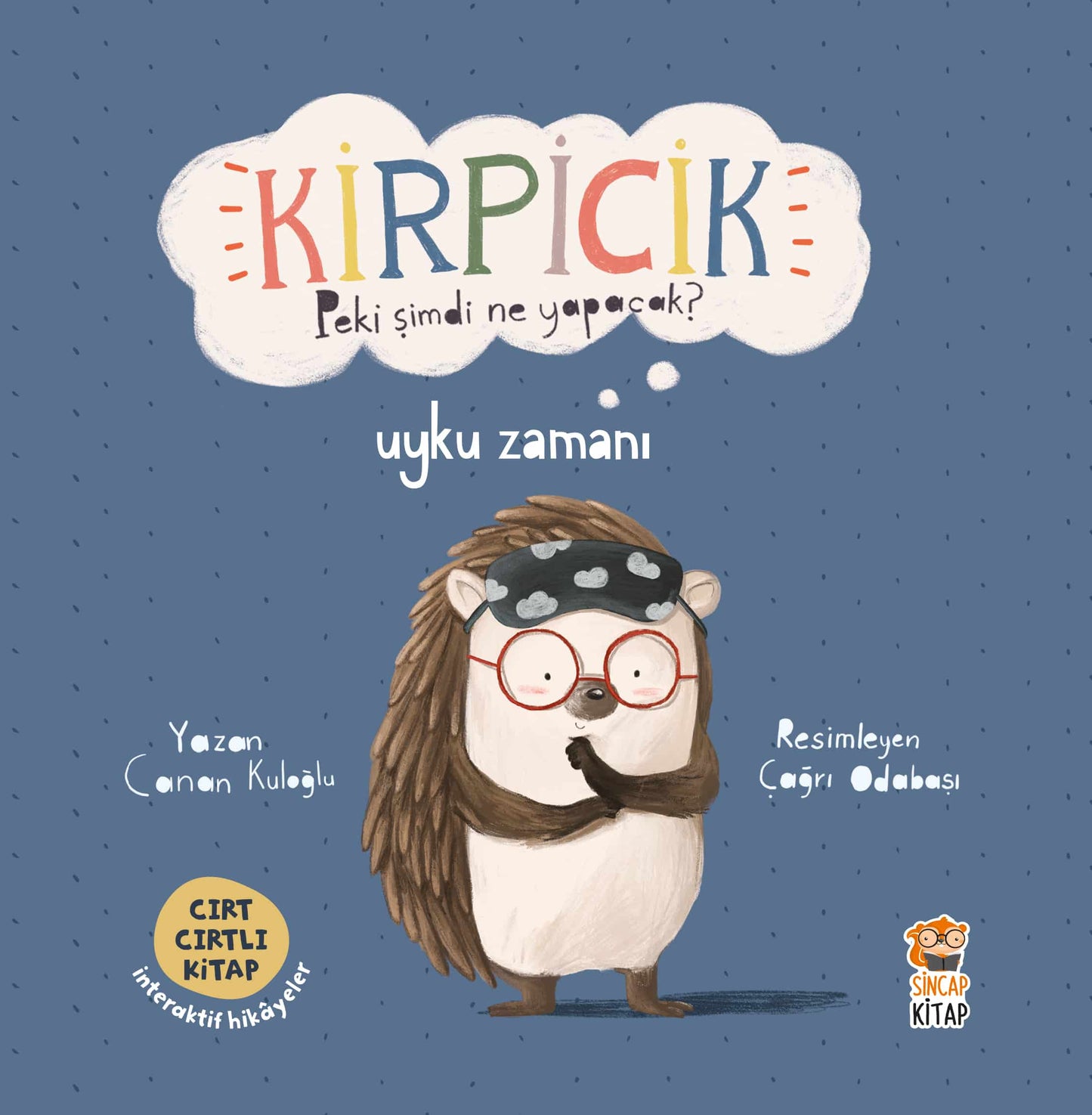 Kirpicik – Uyku Zamanı