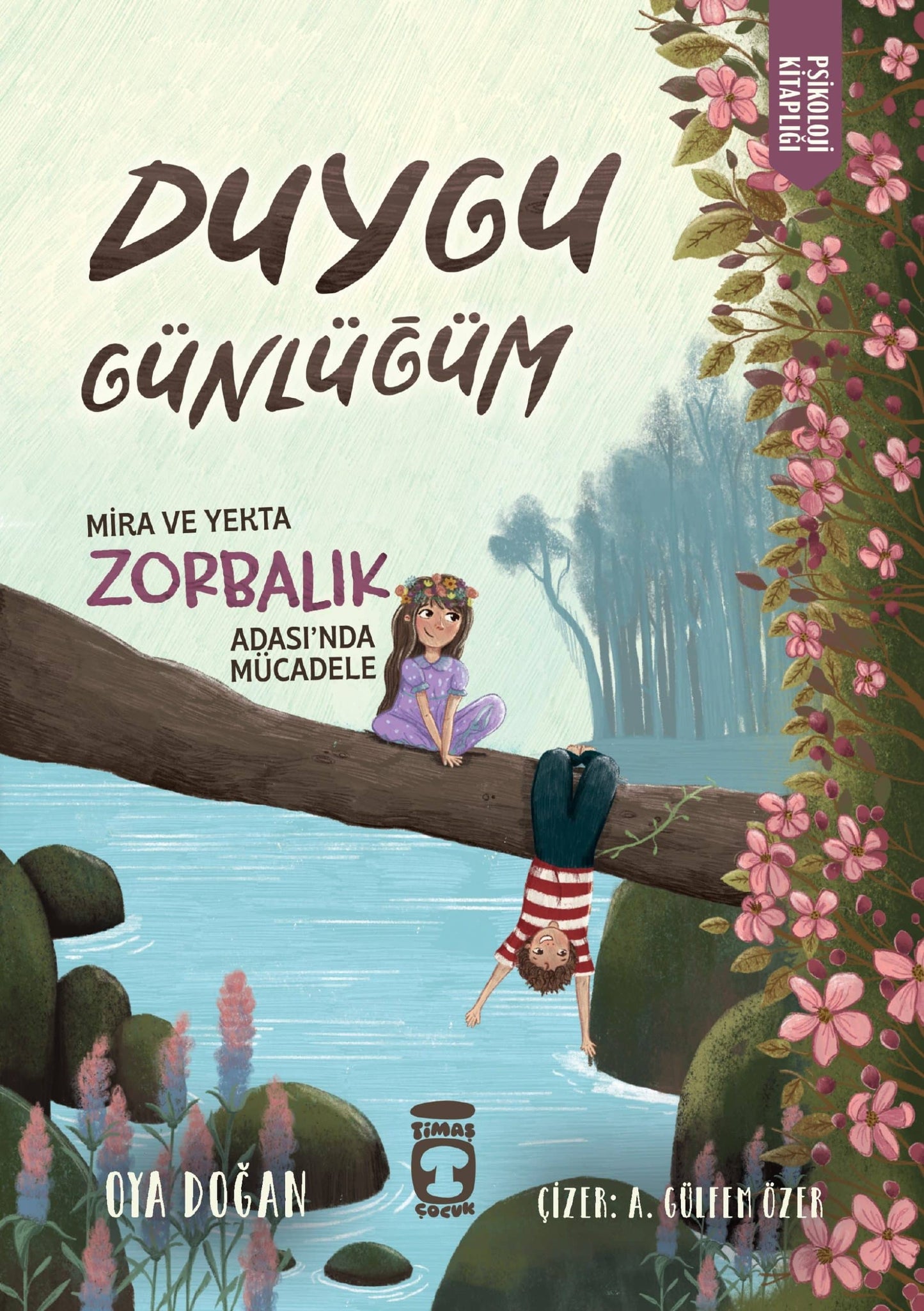 Mira ve Yekta Zorbalık Adası’nda Mücadele – Duygu Günlüğüm